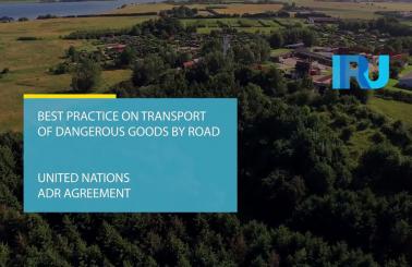 Best practices on transport of dangerous goods by road - United Nations ADR agreement