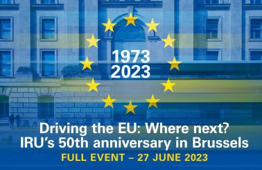 Driving the EU Where next - IRU’s 50th anniversary in Brussels - full event replay