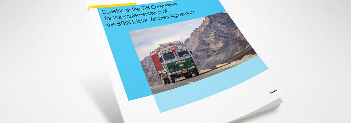 Benefits of the TIR Convention for the implementation of the BBIN Motor Vehicles Agreement