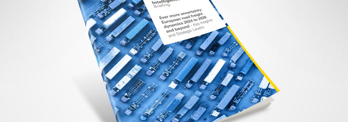 Ever more uncertainty: European road freight dynamics 2024 to 2026 and beyond &ndash; Key insights and strategic levers